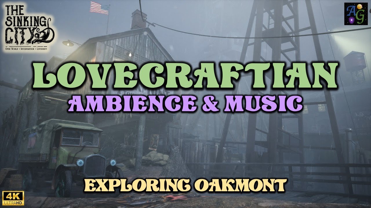 Lovecraftian Ambience - Exploring Oakmont, Massachusetts | 1+ HOURS w/ full The Sinking City OST 🦑🎶