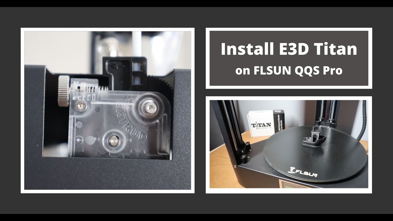 How to Install E3D Titan Extruder on FLSUN QQS PRO