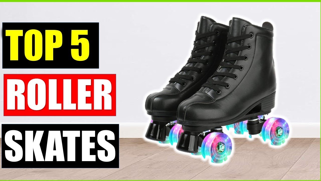 Top 5 Best Roller Skates of (2026) | Top picks Roller Skates Reviewed!