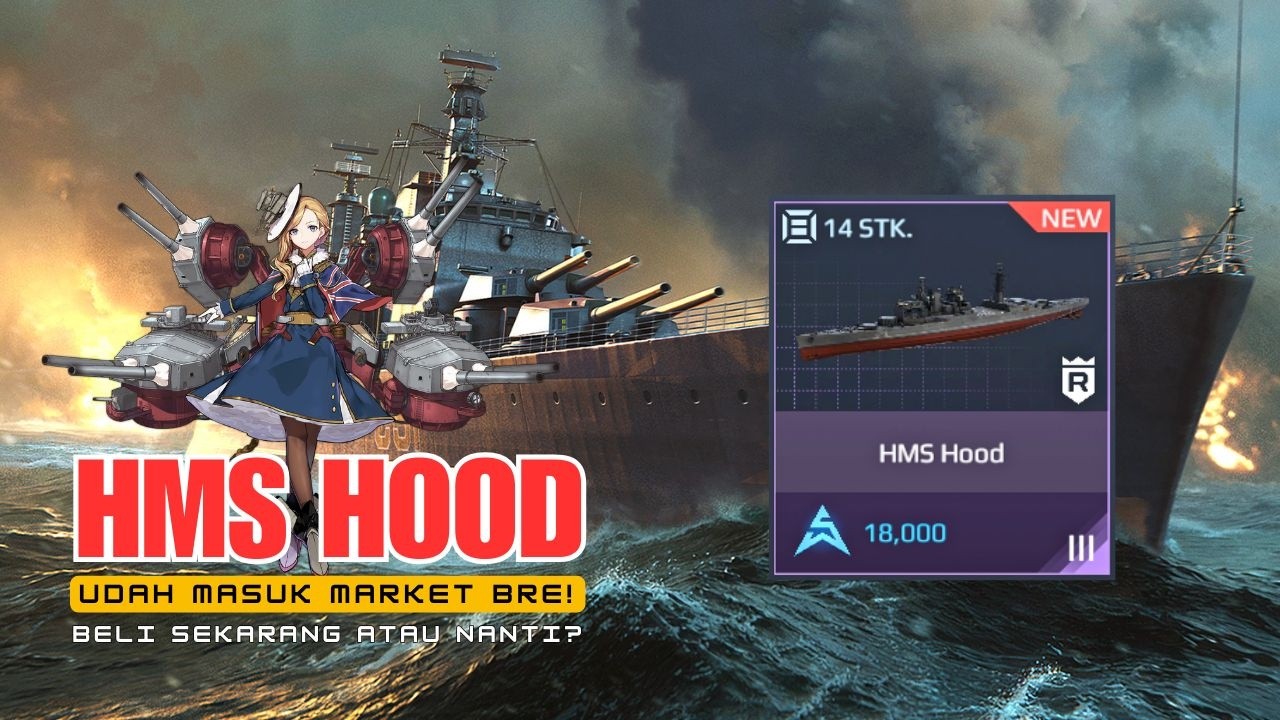 18.000 Beli Hood atau beli Alsache aja lebih murah? | Modern Warships Game Play