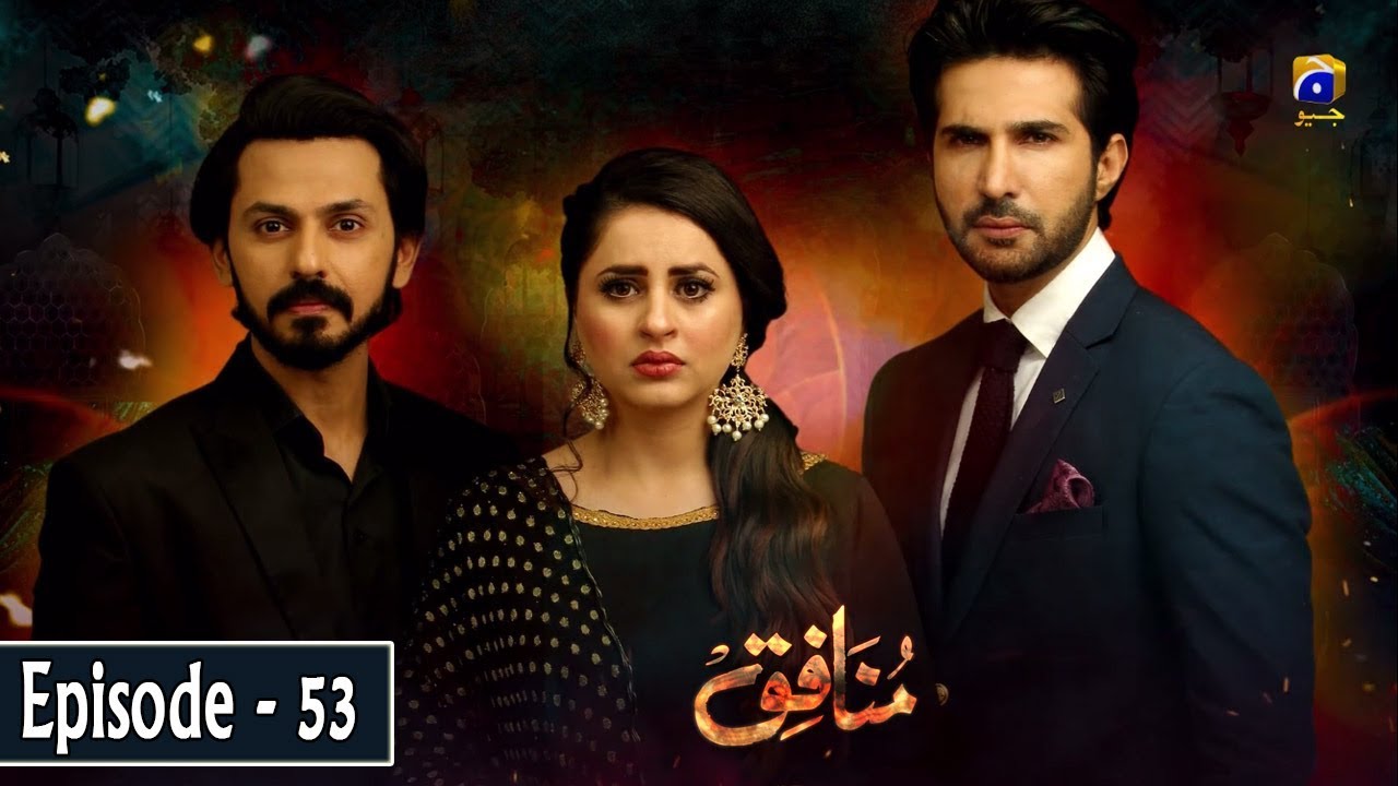 Munafiq - Episode 53 - 6th April 2020 - HAR PAL GEO