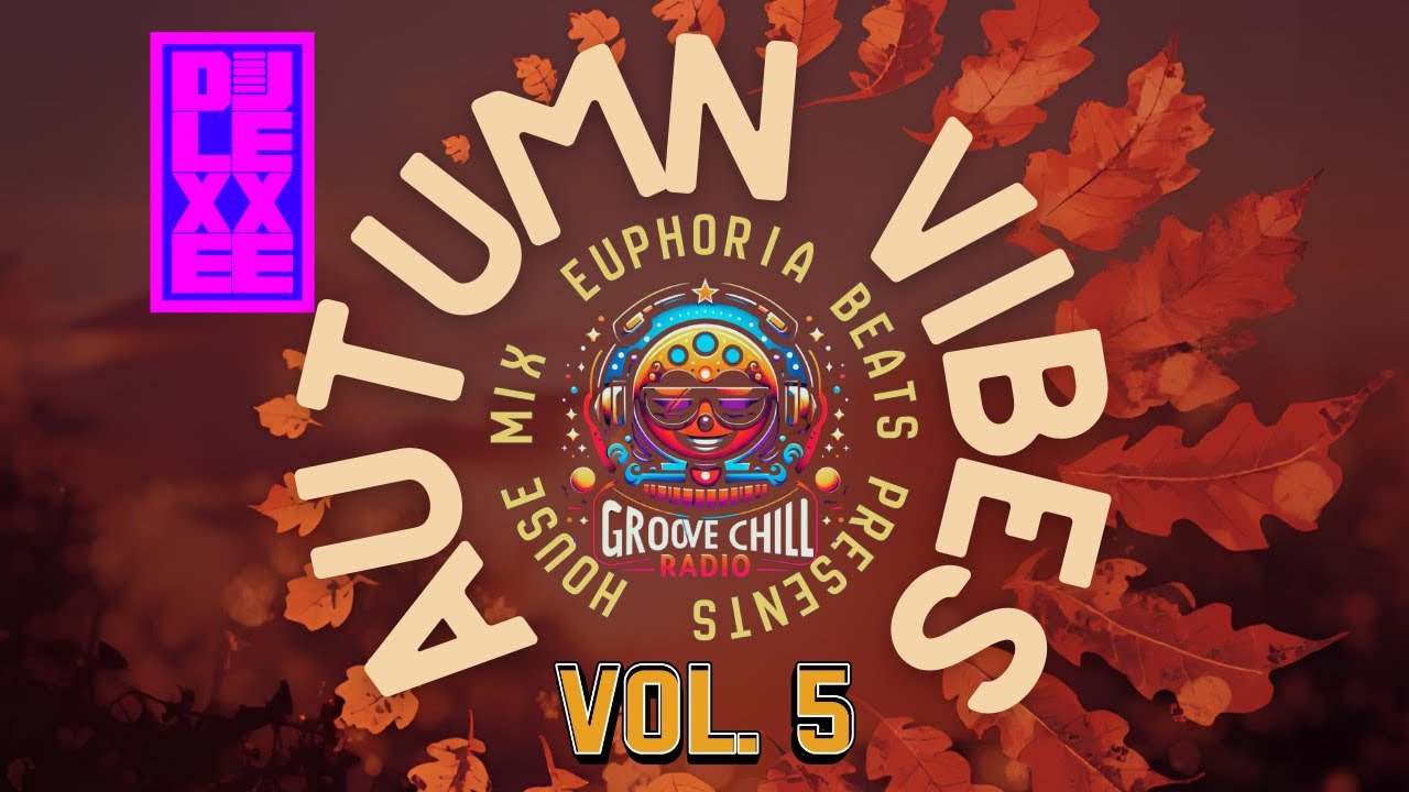 Nov 29 Autumn Dance Vibes Mix | Vol. 5  |  2 of 3