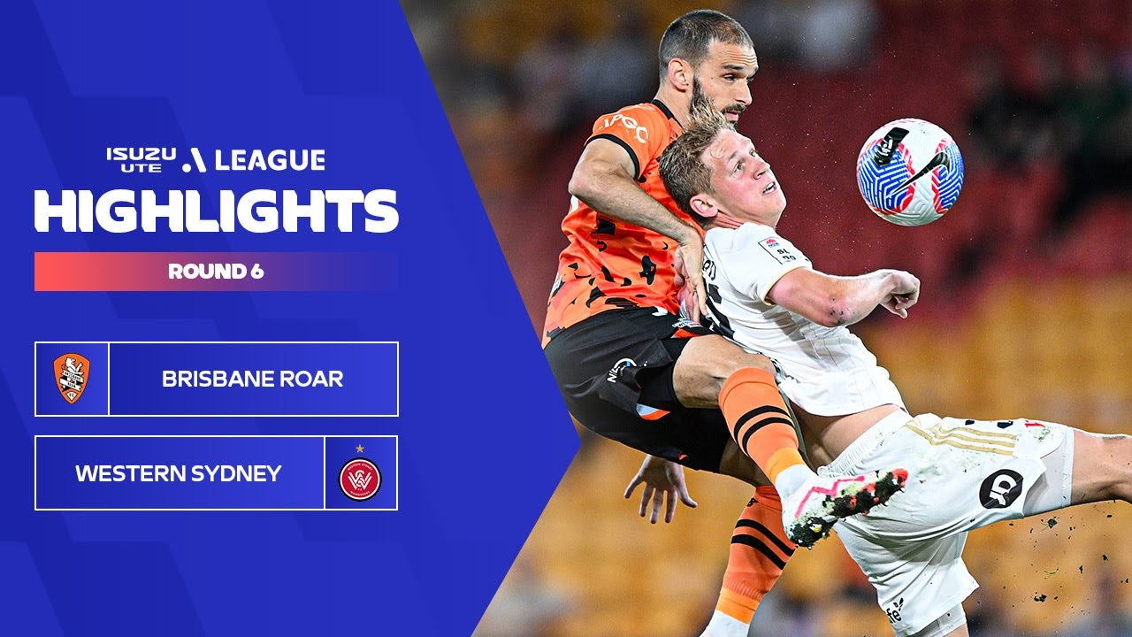 Brisbane Roar FC v Western Sydney Wanderers FC - Highlights | Isuzu UTE A-League 2023-24 | Round 06