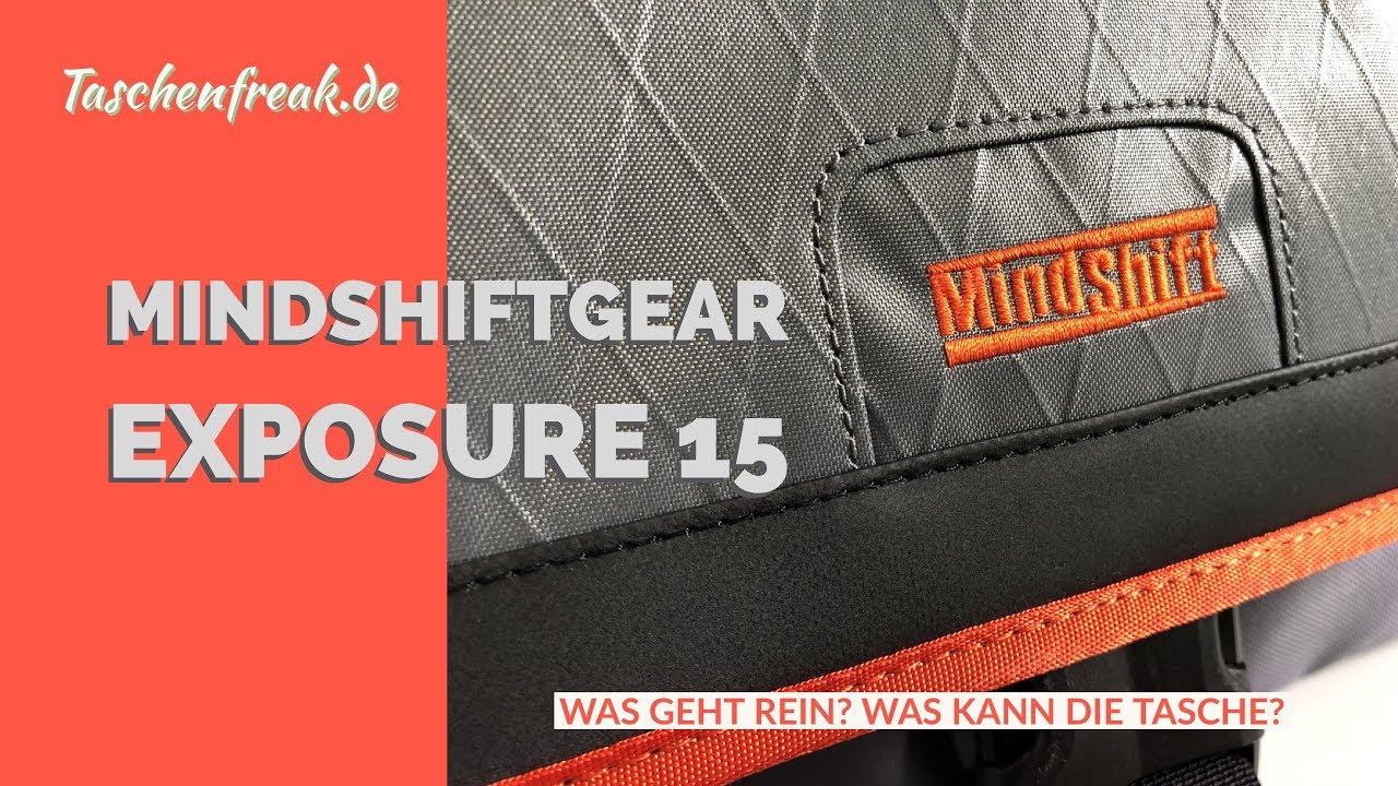 Der Taschenfreak nimmt die neue MINDSHIFT GEAR EXPOSURE 15 unter die Lupe