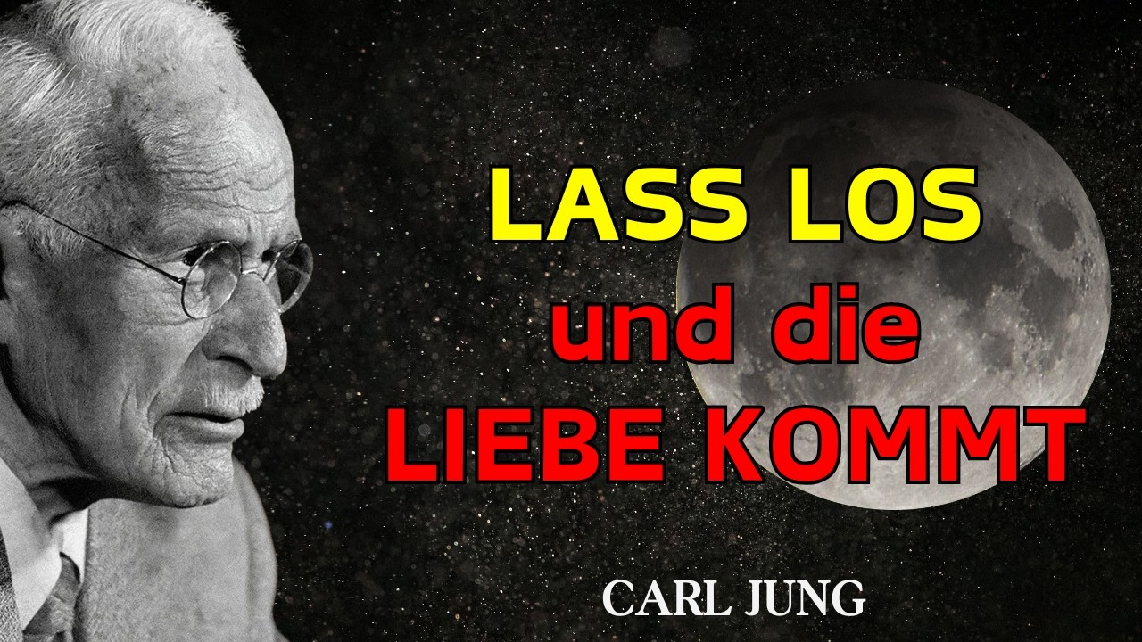 Loslassen statt Suchen: Das Vorbereitungsritual des UNIVERSUMS vor wahrer Liebe – Carl Jung