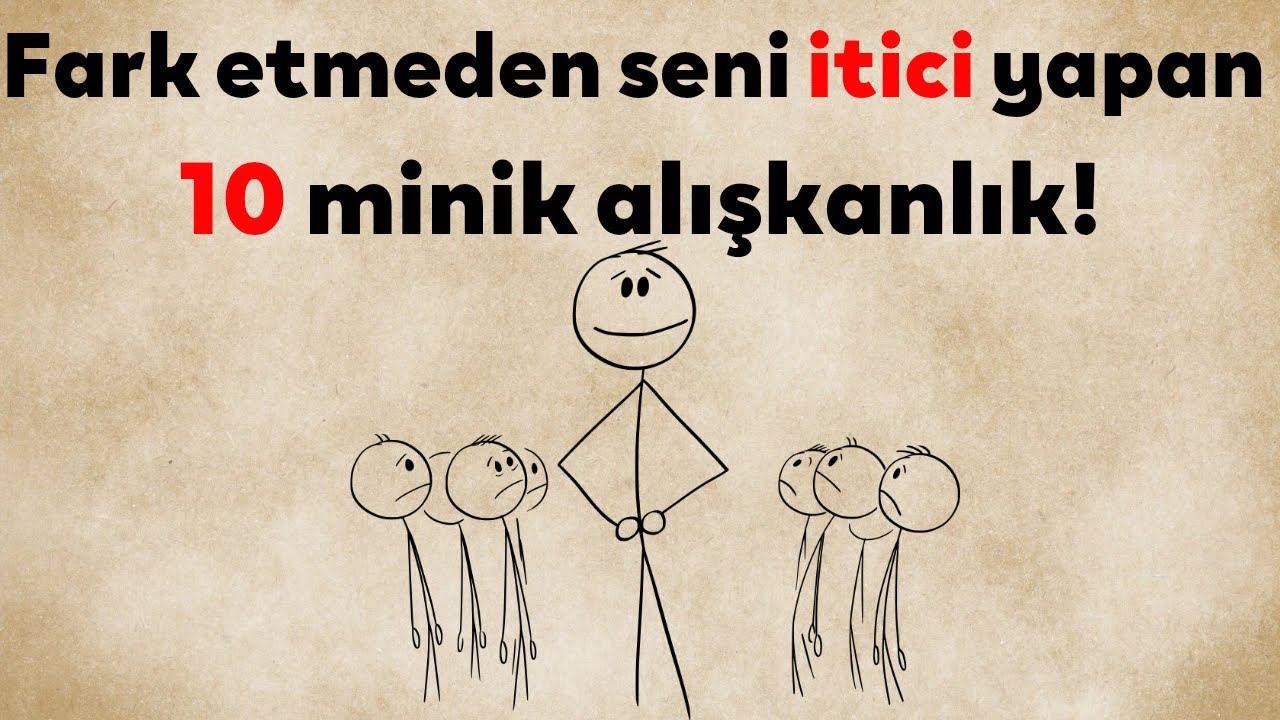 Senden farkında olmadan itici bir insan yapan 10 küçük alışkanlık.