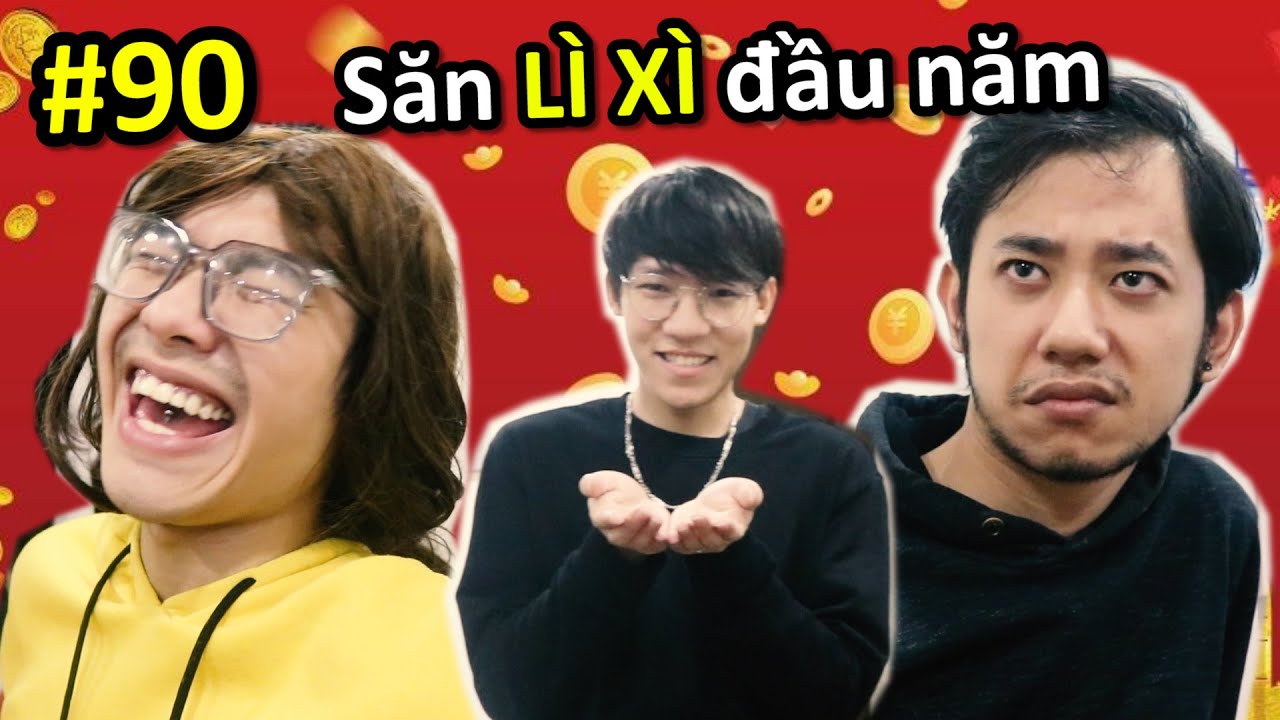 [VINE #90] Săn LÌ XÌ Đầu Năm | Tết Đến Rồi | Ping Lê