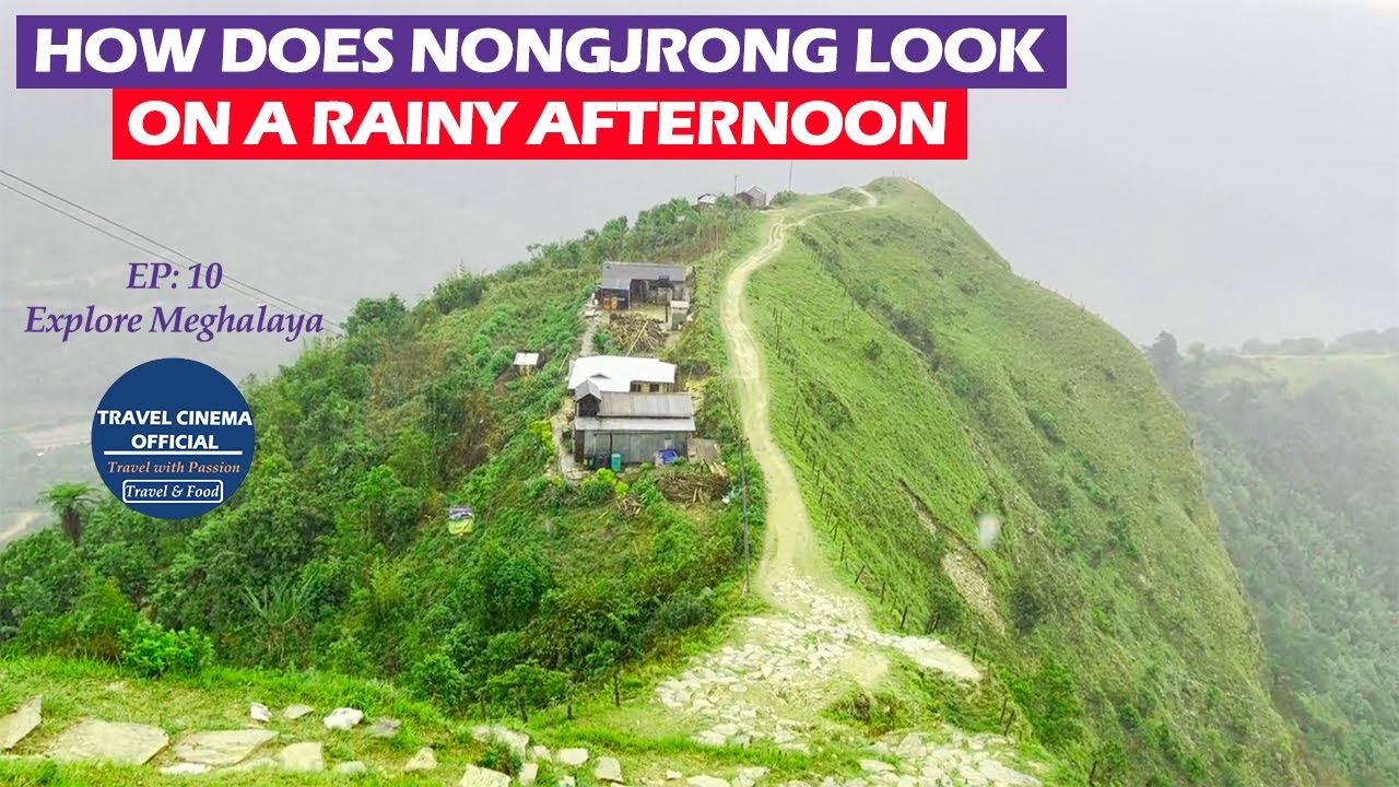 Nongjrong - The Unexplored Place in Meghalaya I Explore Meghalaya |