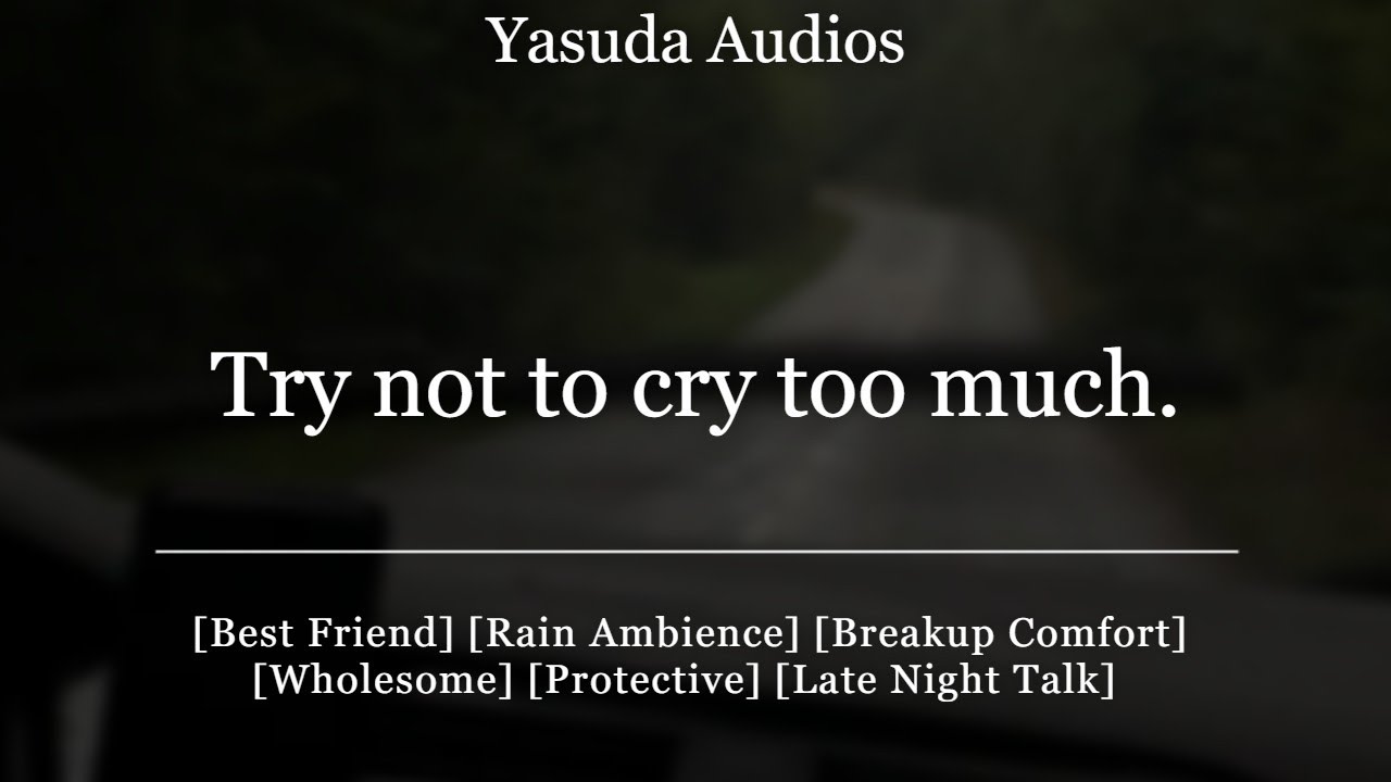 Your Guy Best Friend Finds You Crying in the Rain | [Breakup Comfort]  [Wholesome] Audio Roleplay