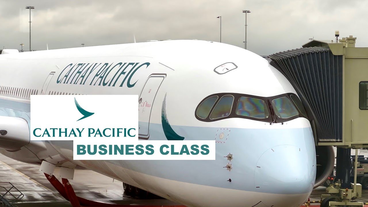 12 HOUR CATHAY PACIFIC BUSINESS CLASS  - AMSTERDAM TO HONG KONG  A350 1000  IS IT WORTH IT ?