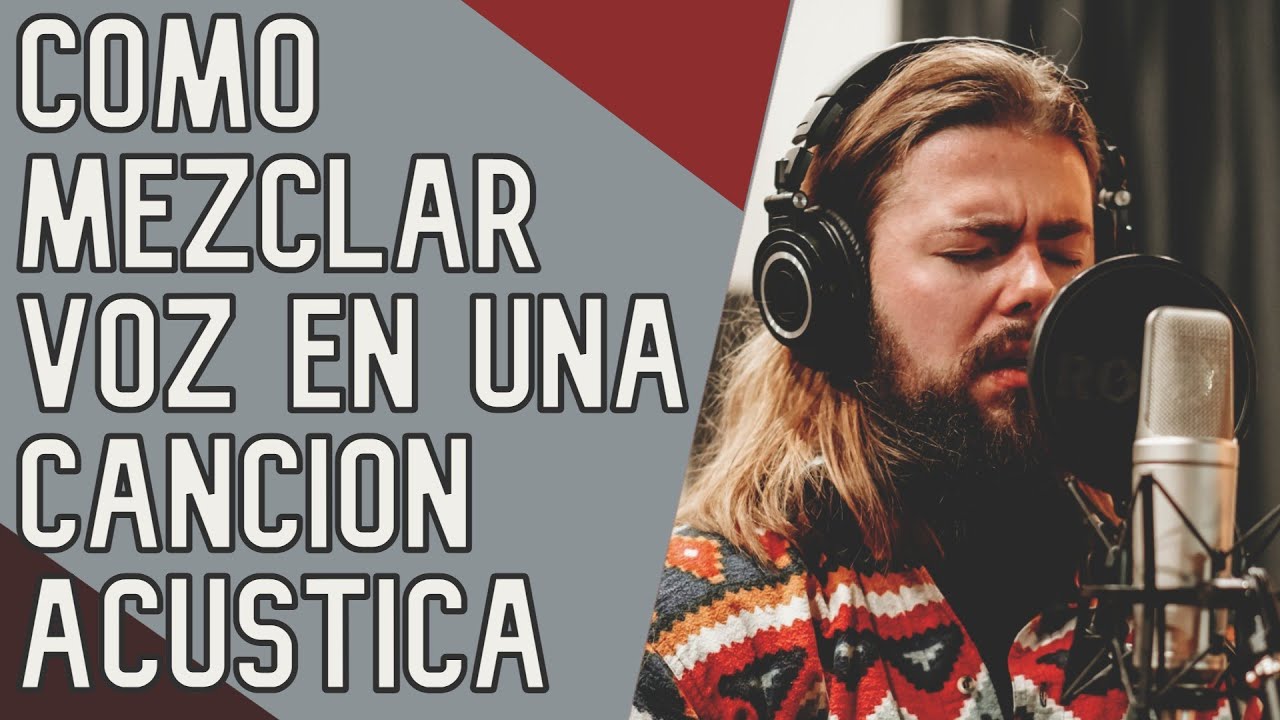Como MEZCLAR VOZ en una canción ACUSTICA | Tutorial REAPER