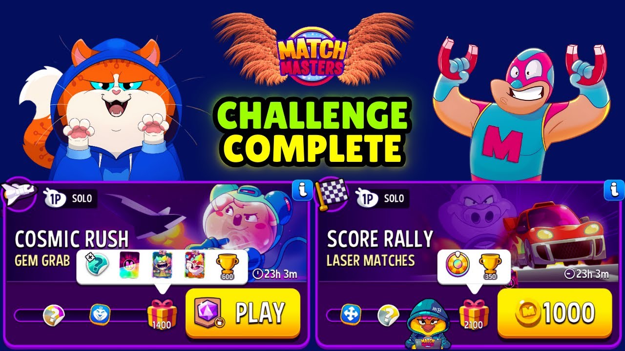 x2 Solo Challenge/ Gem Grab + Blow'Em Up Cosmic Rush 1400/ Laser Matches + Rainbow Score Rally 2100