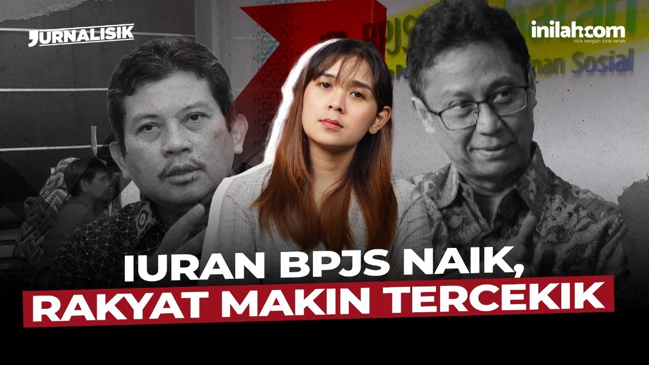 IURAN BPJS KESEHATAN NAIK! RAKYAT DIPAKSA SEHAT ATAU DIPAKSA BERAT?