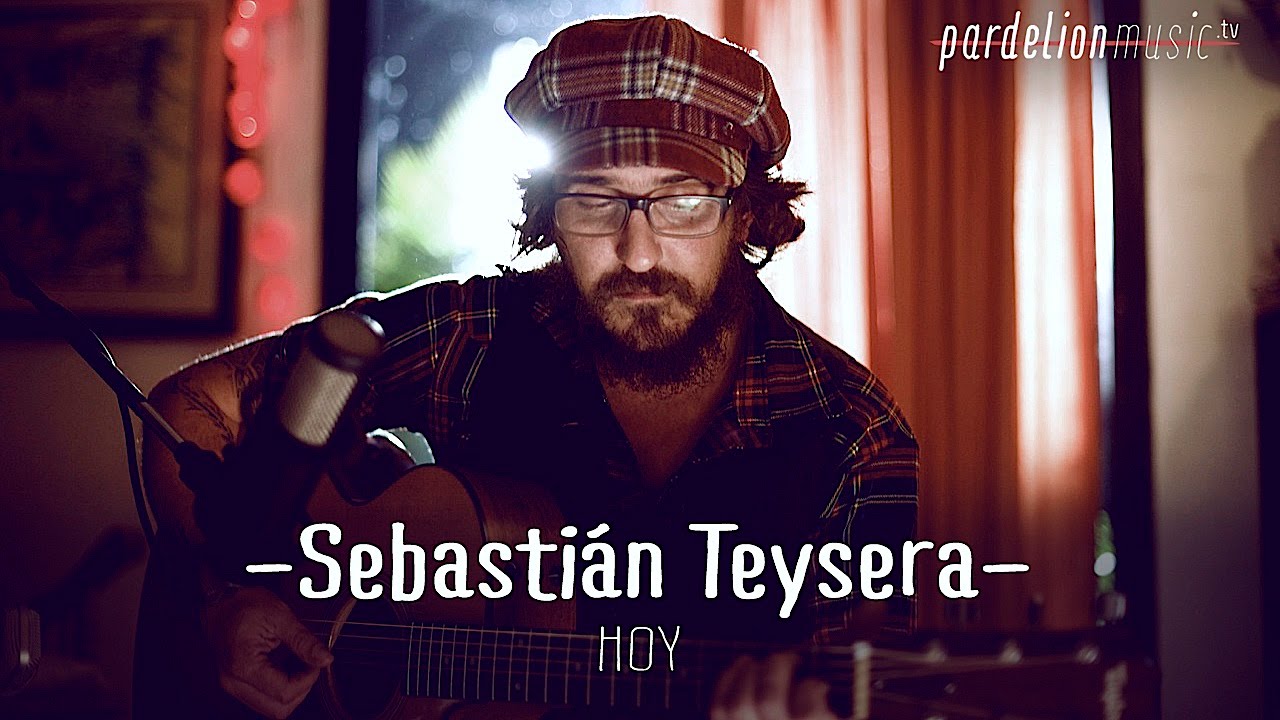 Sebasti&aacute;n Teysera - Hoy (La Vela Puerca) (Live on PardelionMusic.tv)