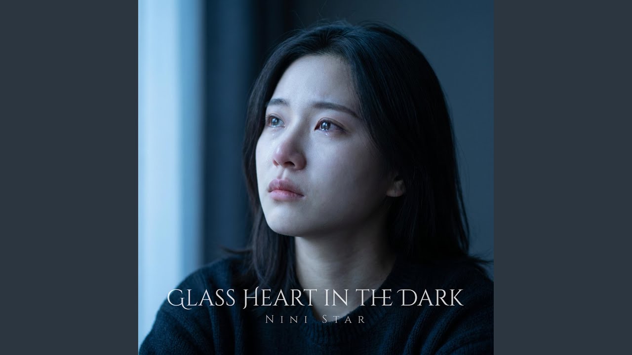 Glass Heart in the Dark