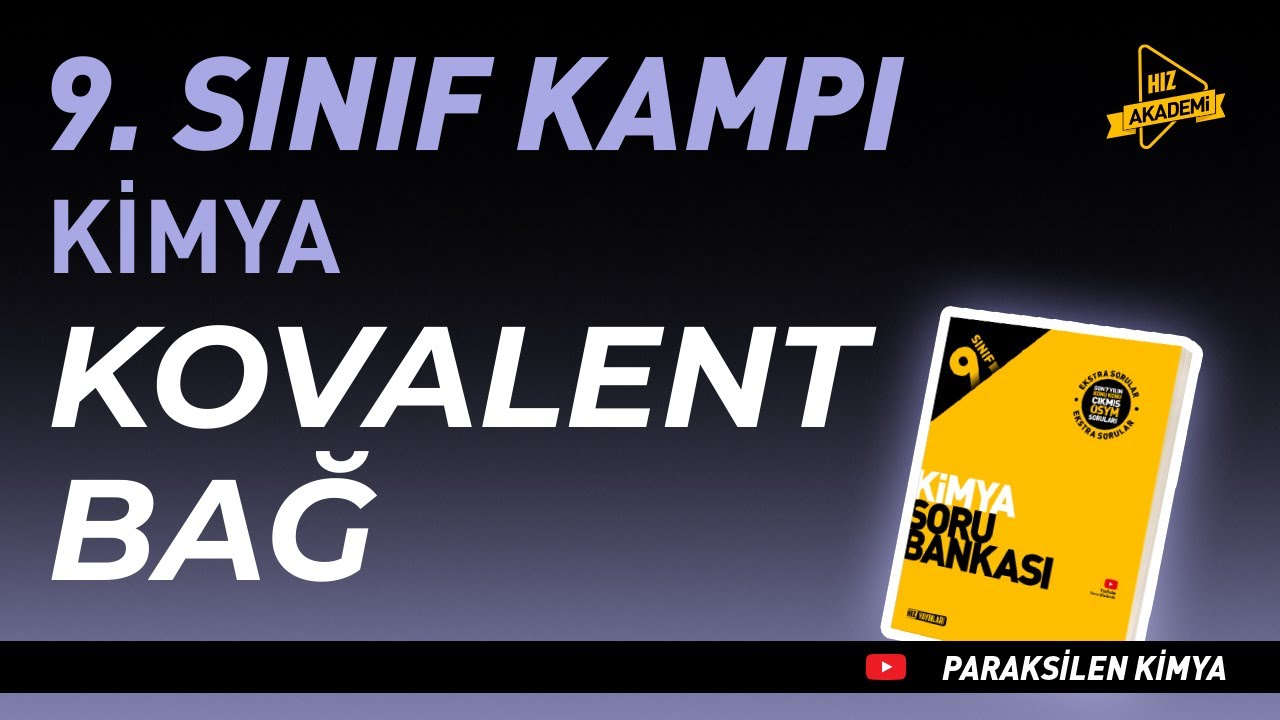 Kovalent Bağ | Hız Akademi 9. Sınıf Kimya 8