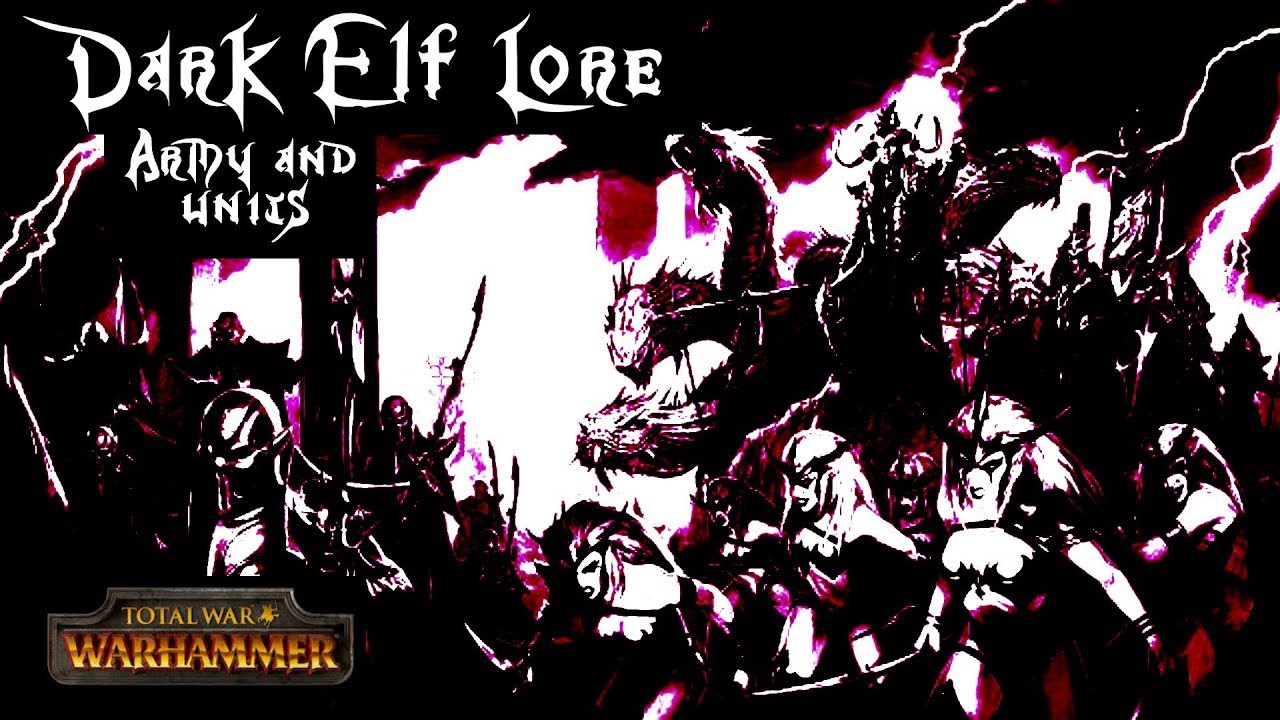 Total War: Warhammer Dark Elf Lore Army and Units
