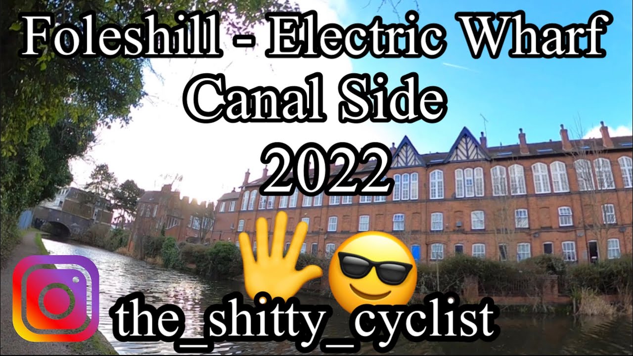 Cycling | Coventry | Foleshill along the Coventry Canal to Electric Wharf 2022
