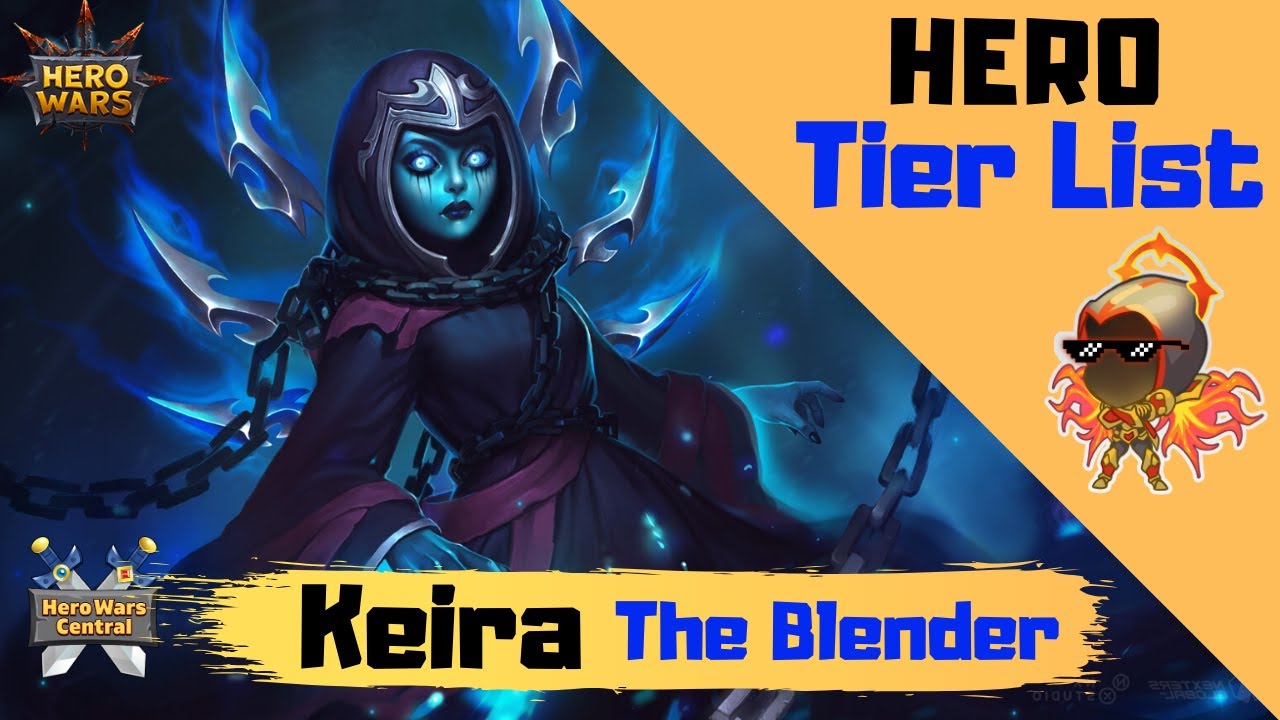 Hero Wars | The Blender! Keira Tier List Discussion