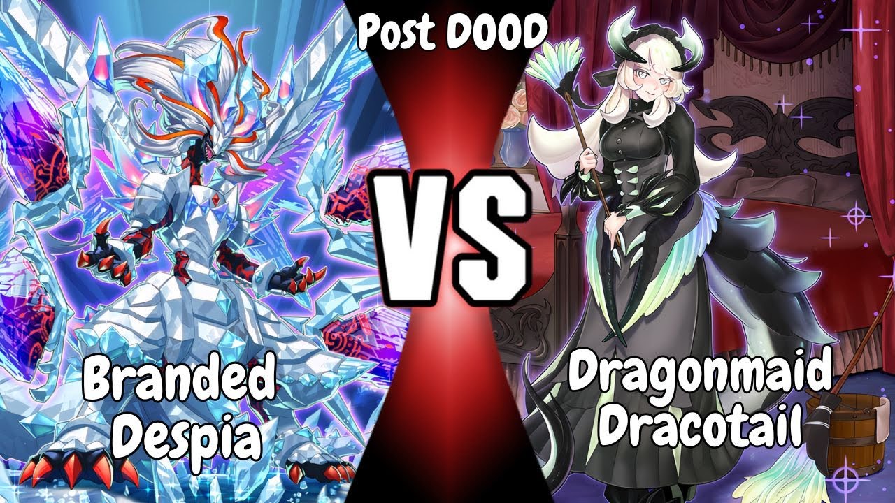 Branded Despia vs Dragonmaid Dracotail  | Post DOOD