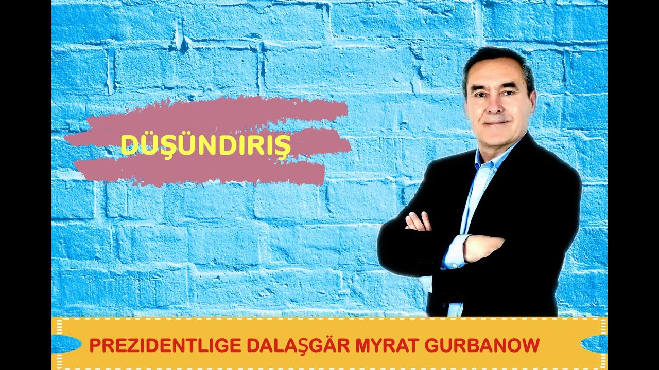 PREZEDENTLIGE DALAŞGÄR MYRAT GURBANOW