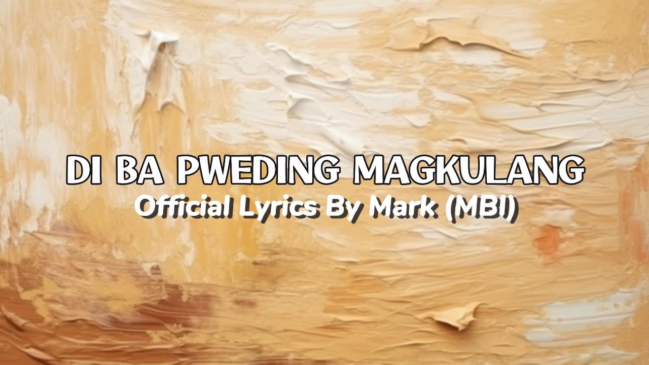 Di Ba Pweding Magkulang - Offiicial Lyric Video | Mark (MBI)