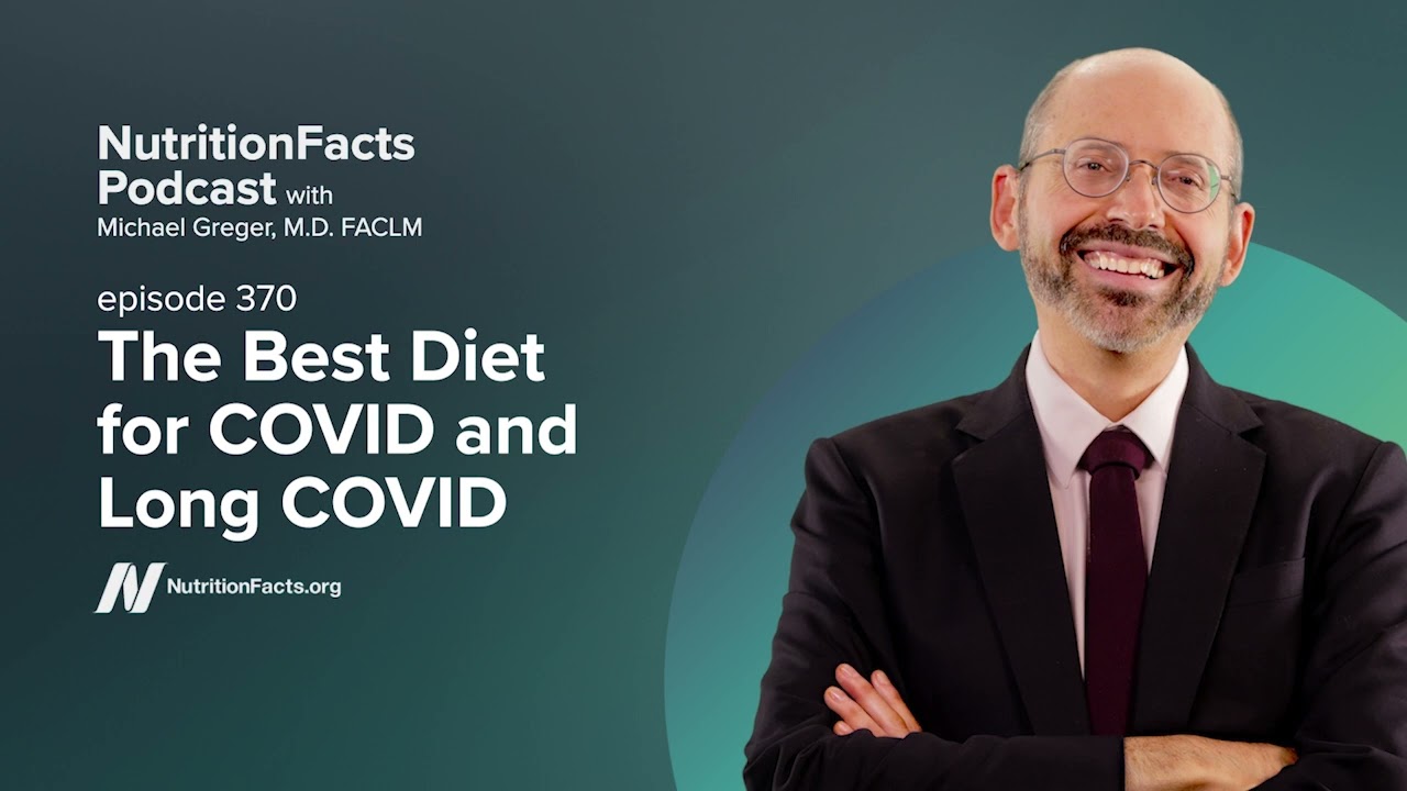 Podcast: The Best Diet for COVID and Long COVID
