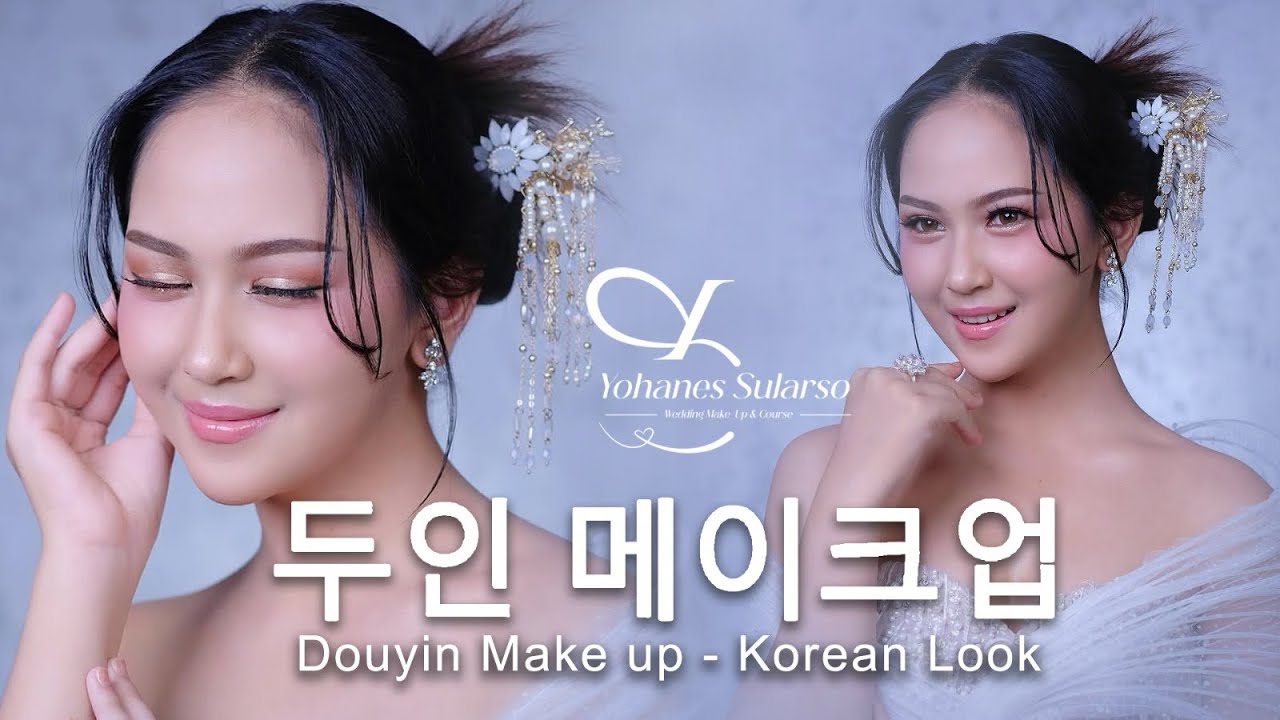 Douyin Makeup--Korean Look @YOHANESSULARSOWEDDING
