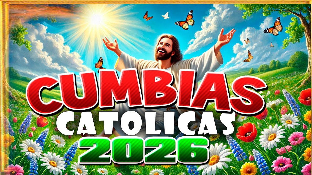 2026 Cumbias católicas NUEVOS alegres MEJORES 💚💙❤💛 EXITOS popurrí de alabanzas