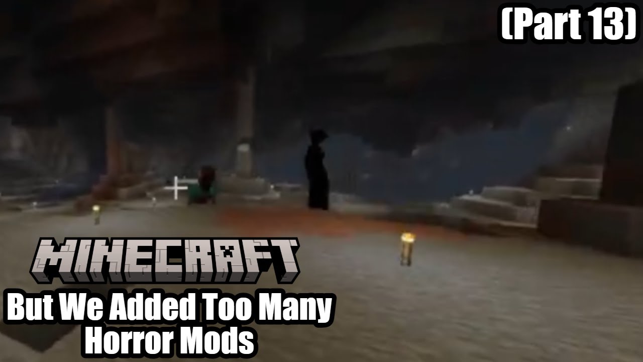 Minecraft: But We Added Too Many Horror Mods | Part 13