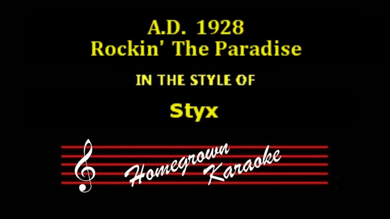 A. D. 1928 - Rockin' The Paradise - Styx - Karaoke