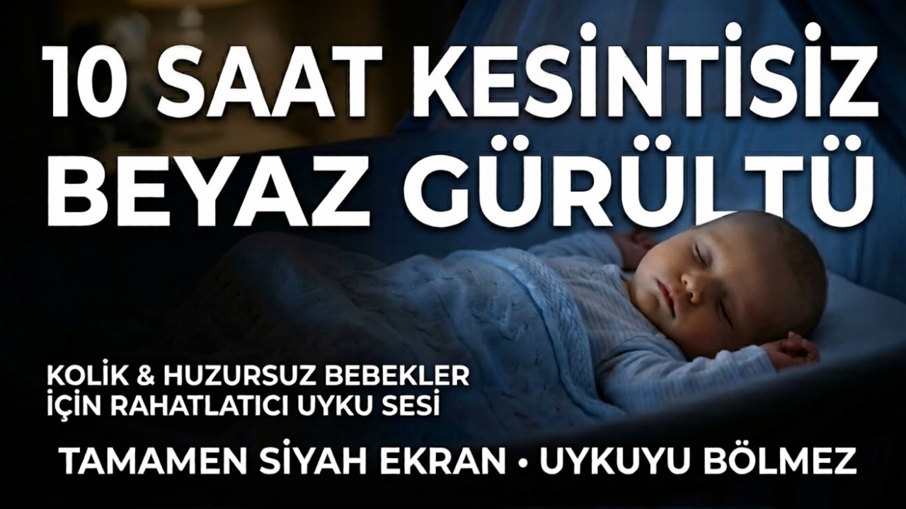 10 Saat Kesintisiz Beyaz Gürültü 🌑 Tamamen Siyah Ekran | Kolik Bebekler İçin Uyku Sesi