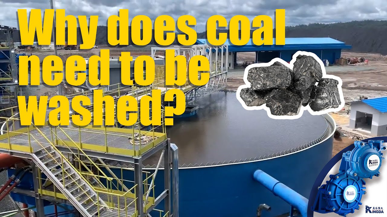 Why does coal need to be washed? How is it washed?