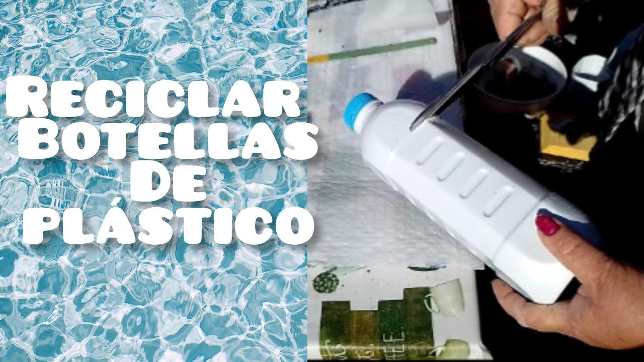 RECICLAR BOTELLA DE PLASTICO