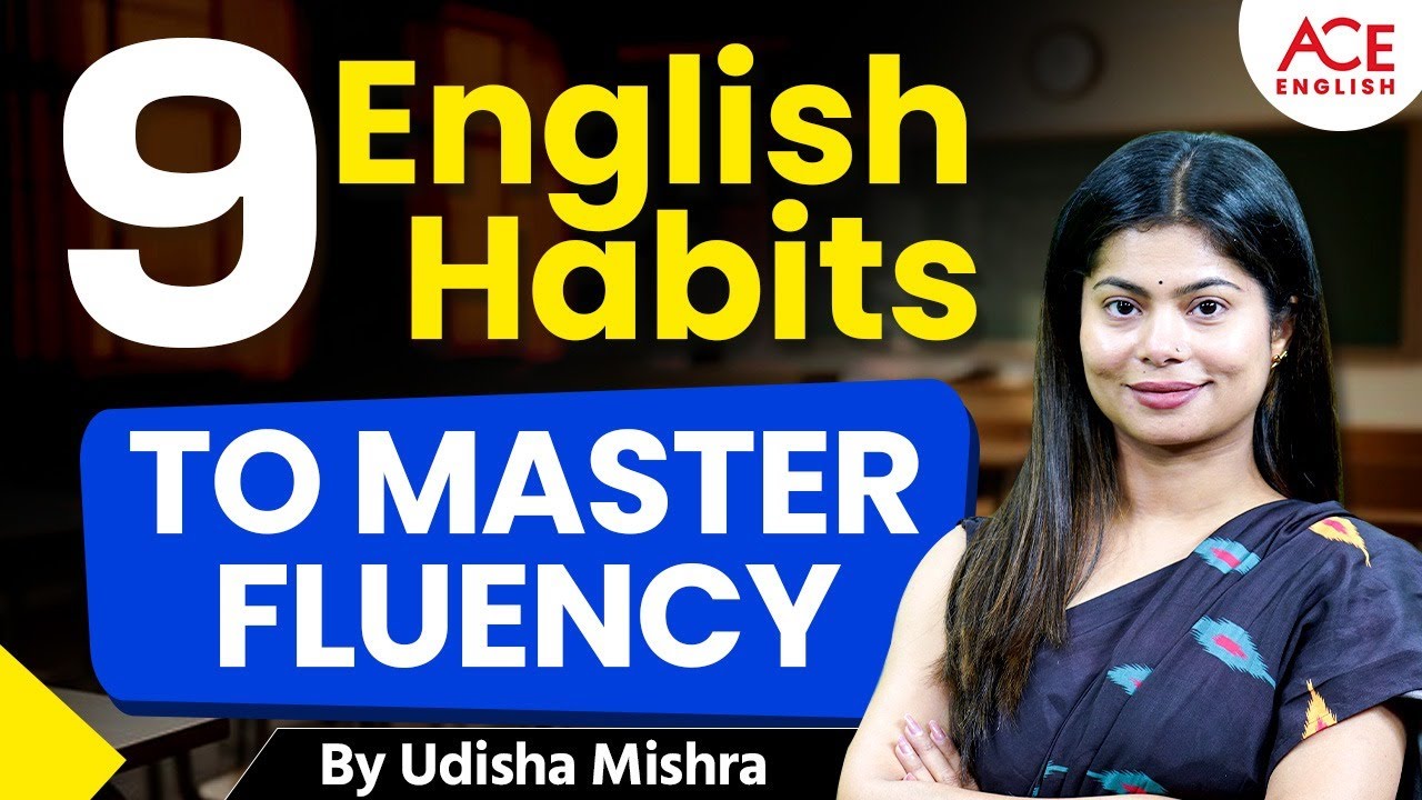 Want to Speak English Fluently? Try These 9 Daily Habits | By Udisha Mishra