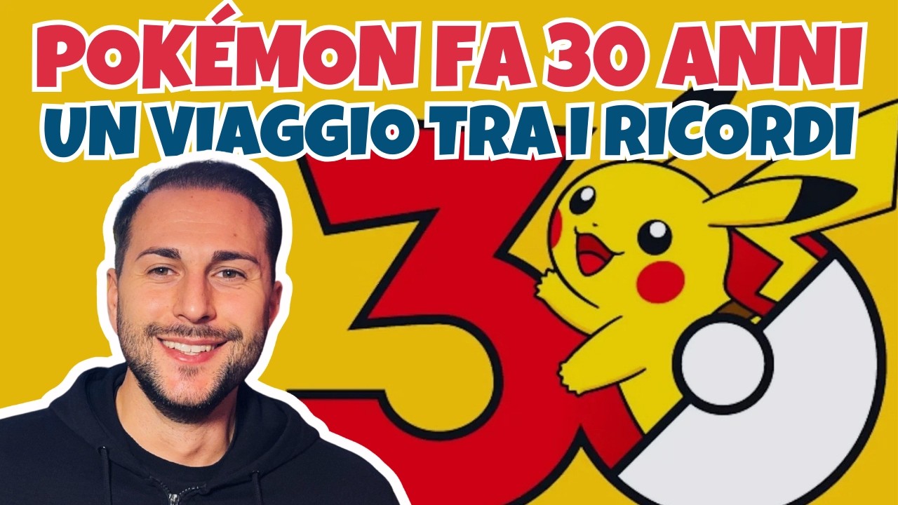 Pokémon: un viaggio tra i ricordi | Speciale 30esimo anniversario!