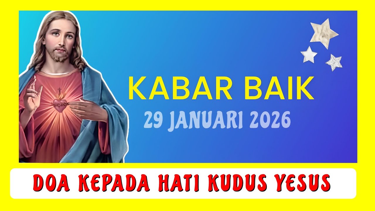 Pewartaan Yesus 💖Kabar Baik & Doa Kepada Hati Kudus Yesus 💖 29 Jan'26 #yesus #jesus #doa  #kabarbaik