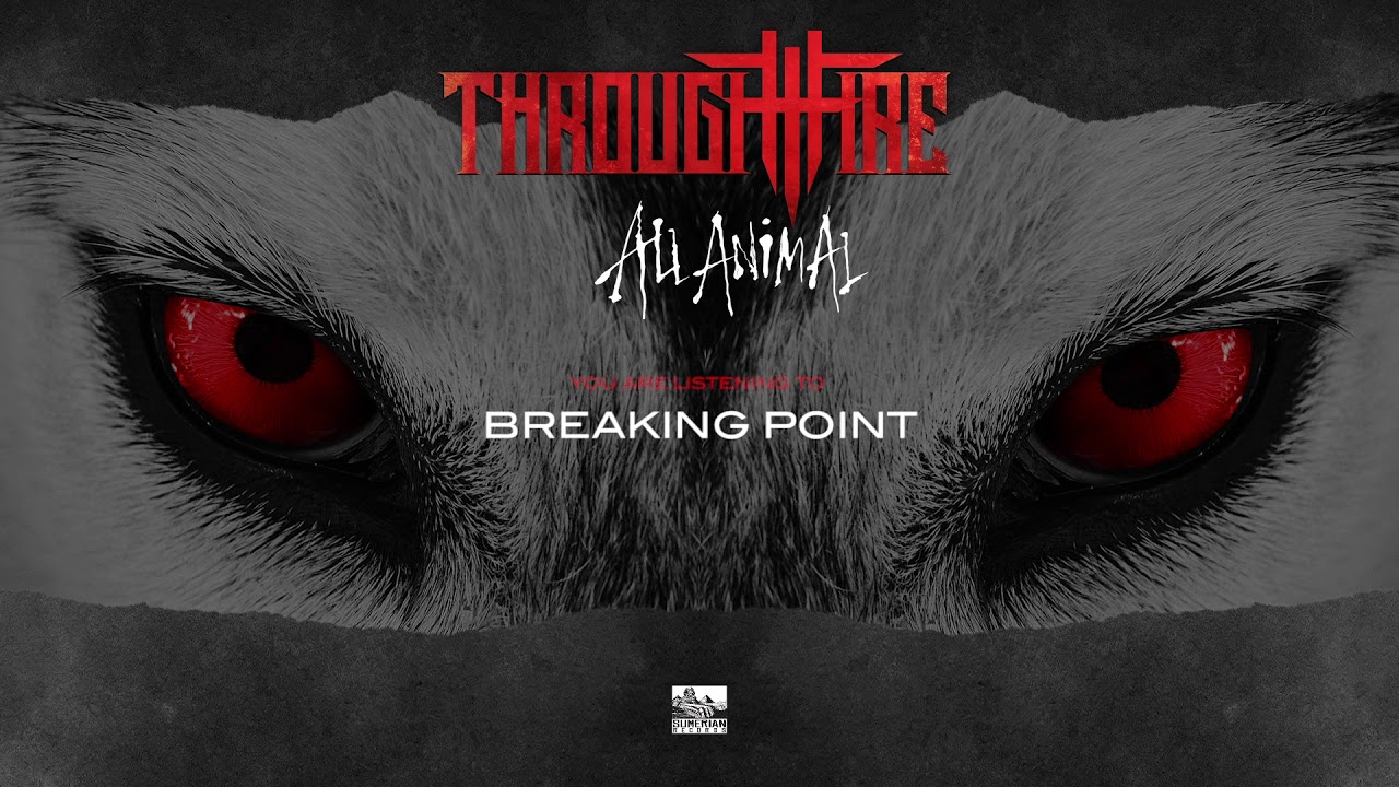 THROUGH FIRE - Breaking Point