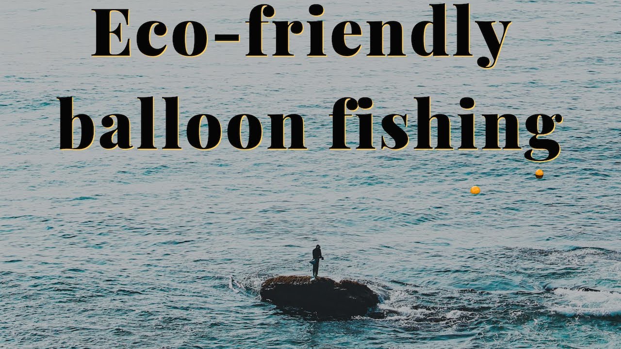 Eco-Friendly Balloon Fishing Challenge!