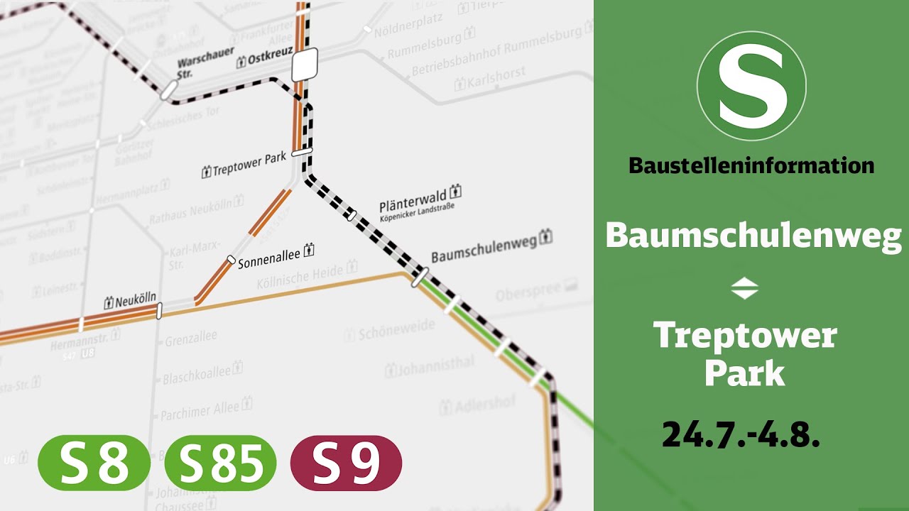 S-Bahn Berlin Bauinfo | Baumschulenweg – Treptower Park (S8, S85, S9)