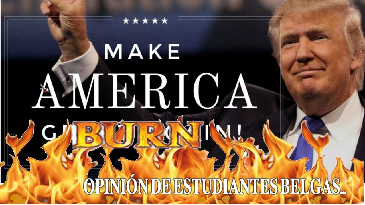¿QUÉ OPINAN LOS BELGAS DE DONALD TRUMP? ☢ Una mexicana en Bélgica