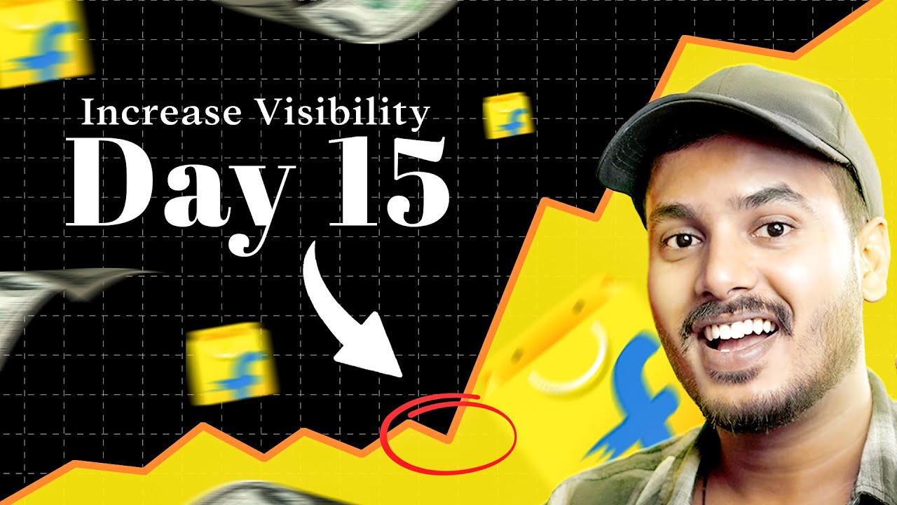 5 STEPS mai Visibility INCREASE Flipkart in 15 DAYS