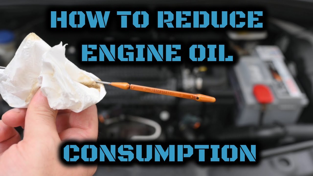How to reduce engine oil consumption: Without an engine strip down