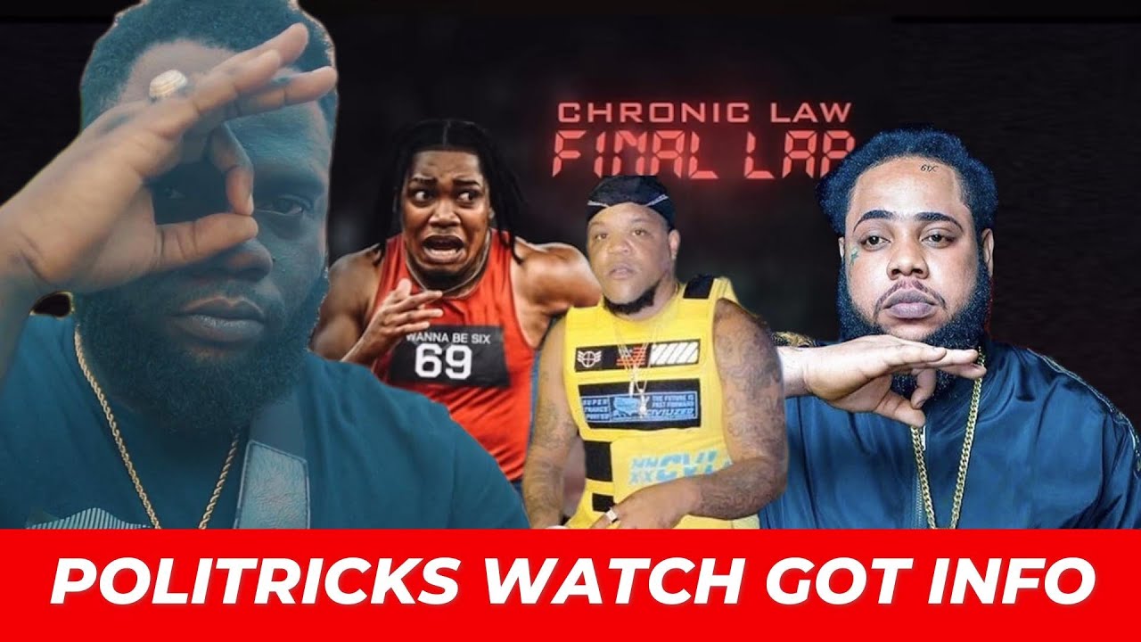 Chronic Law - Final Lap Said Squash Killed FORDLAWD AND MUSCLEMAN. SIR P FROM POLITRICKS WATCH