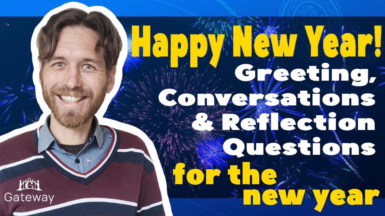 New Year | English Greetings | English Conversation starters | Advanced English