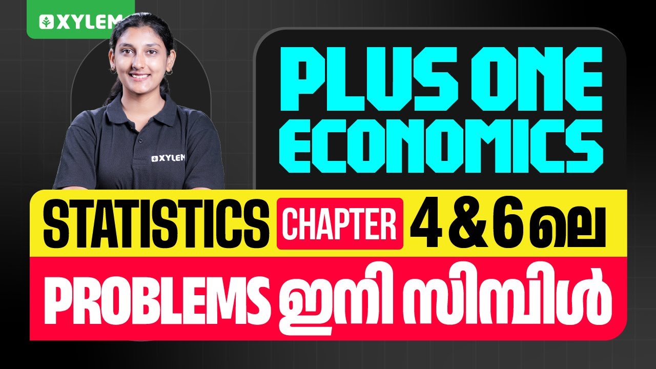 Plus One Economics - Statistics Chapter 4 And 6 ലെ Problems ഇനി സിമ്പിൾ .. | Xylem Plus One Commerce