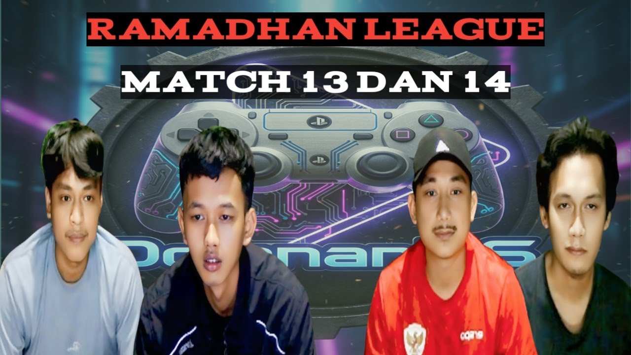 Ramadhan League | match 13 dan 14