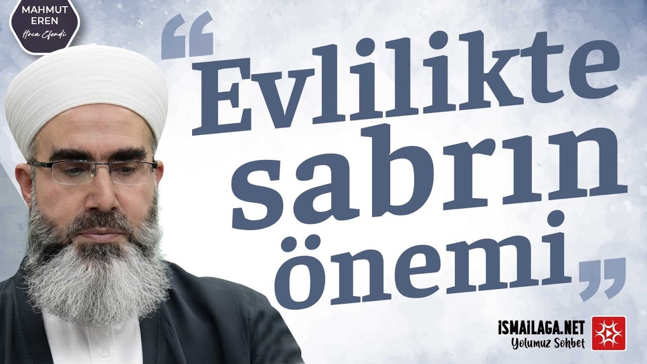 Ge&ccedil;imsiz Eşe Sabır Etmek - Mahmud Eren Hoca Efendi