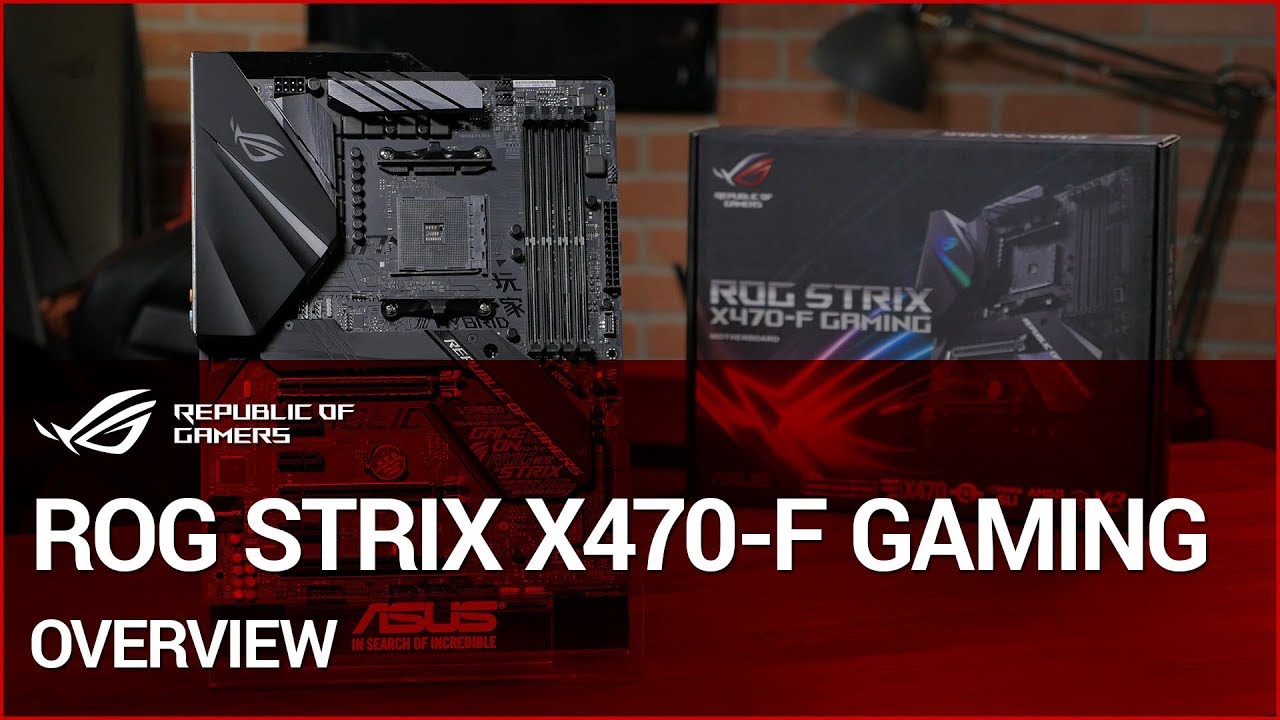 ROG STRIX X470-F Gaming Overview