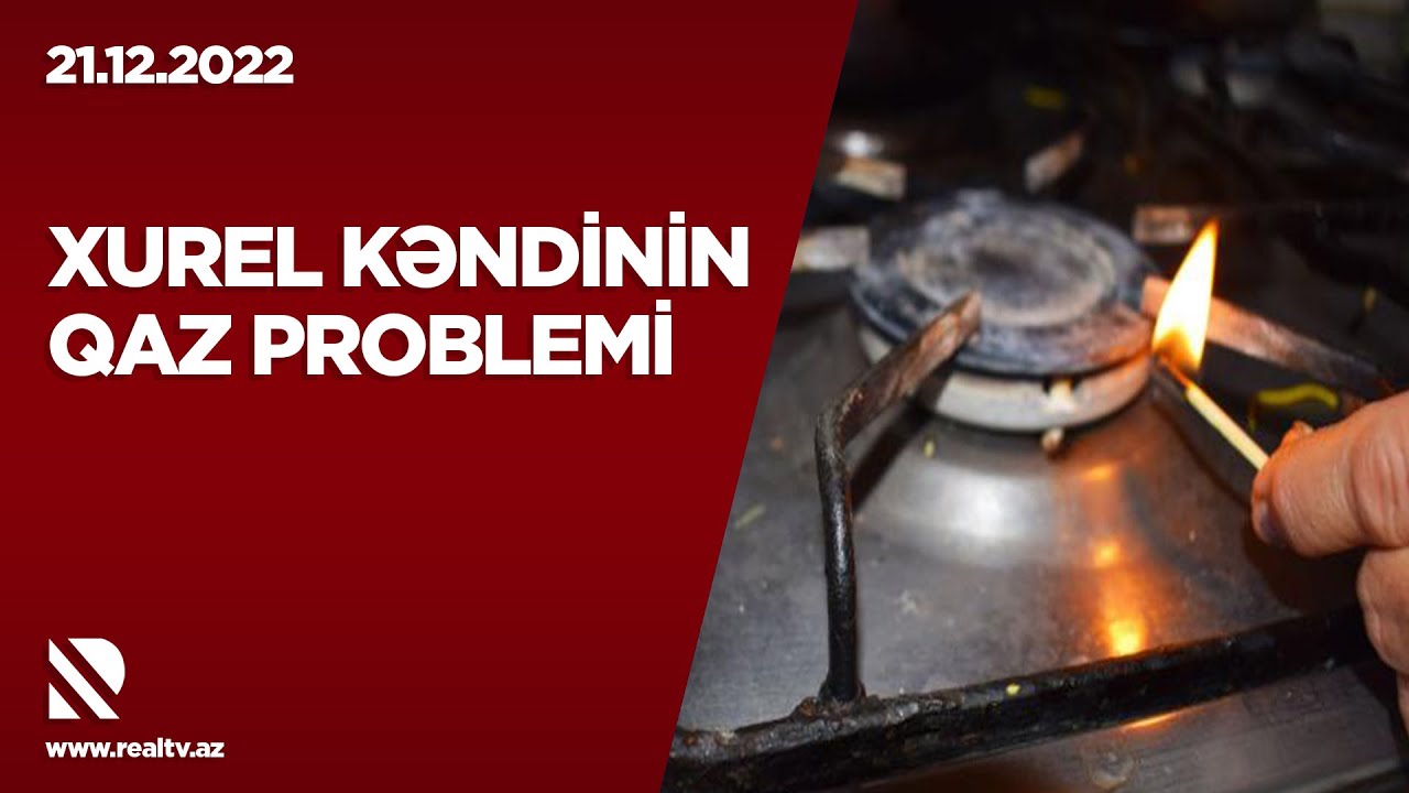 Xurel kəndinin qaz problemi